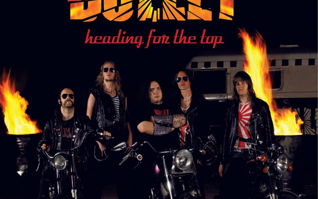 Bullet – Heading for the Top