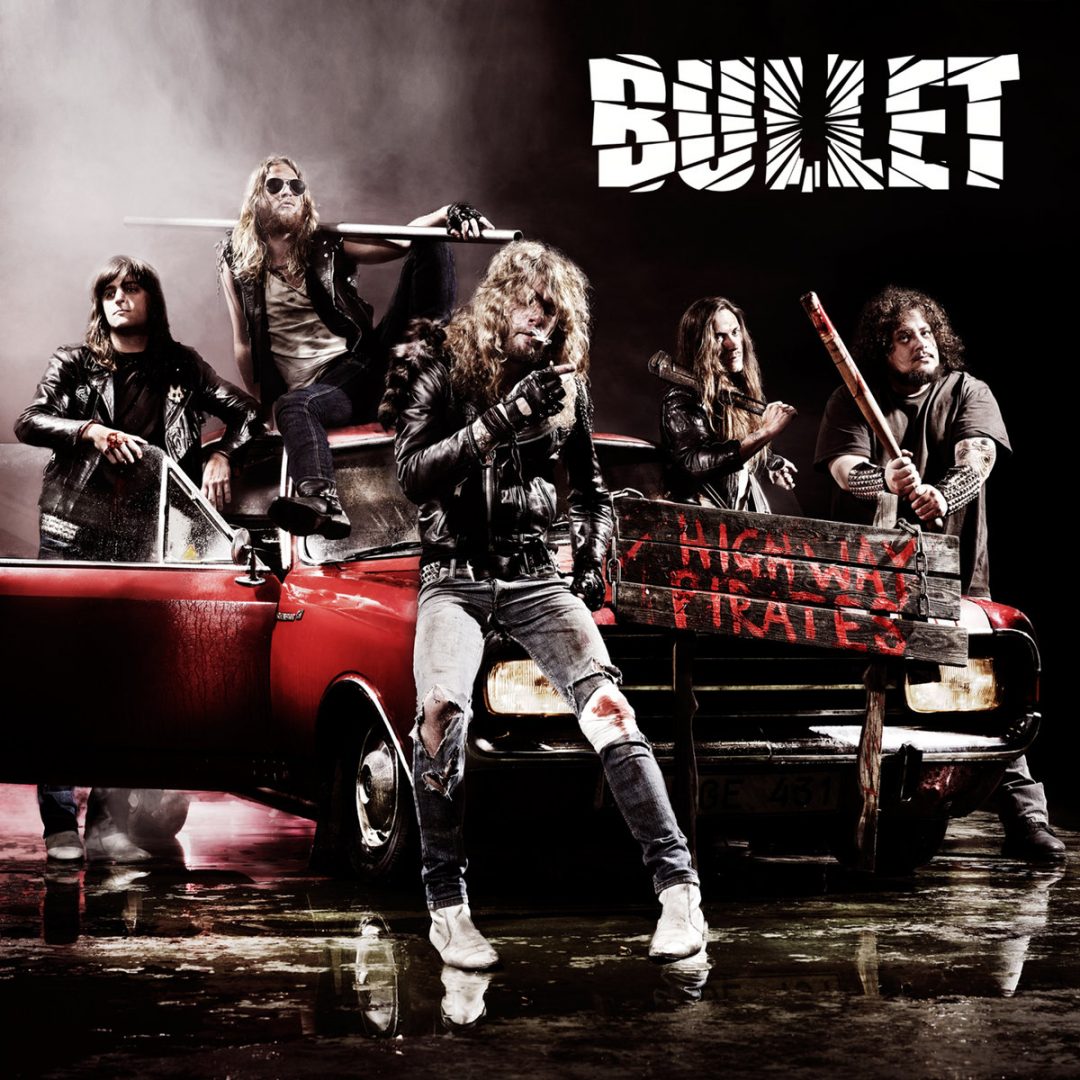 Bullet – Highway Pirates