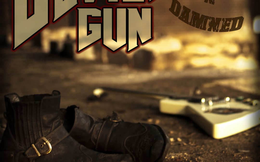 Devil’s Gun – Dirty ‘n’ Damned