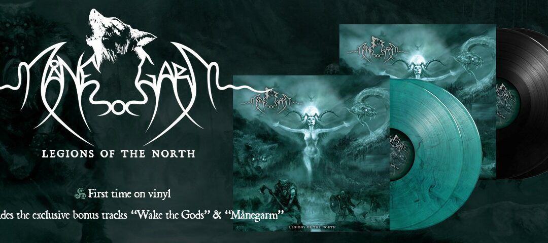 Månegarm – Legions of the North – Finally on vinyl